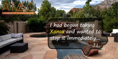 I had begun taking Xanax and wanted to stop it immediately…